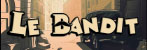 Le Bandit