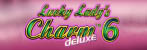 Lucky Lady's Charm Deluxe 6